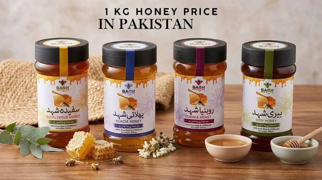1 kg Honey Price in Pakistan — Complete Buying Guide - Bagh Honey