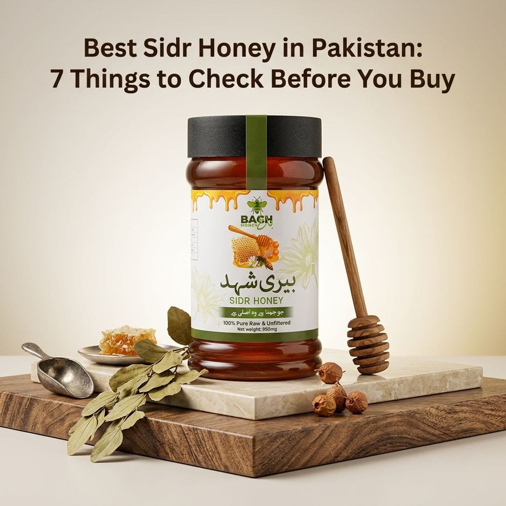 Best Sidr Honey in Pakistan 7 Things to Check Before You Buy