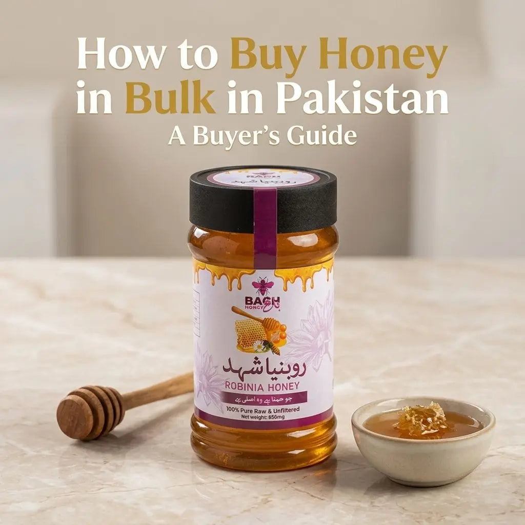 How to Buy Honey in Bulk in Pakistan A Buyer's Guide