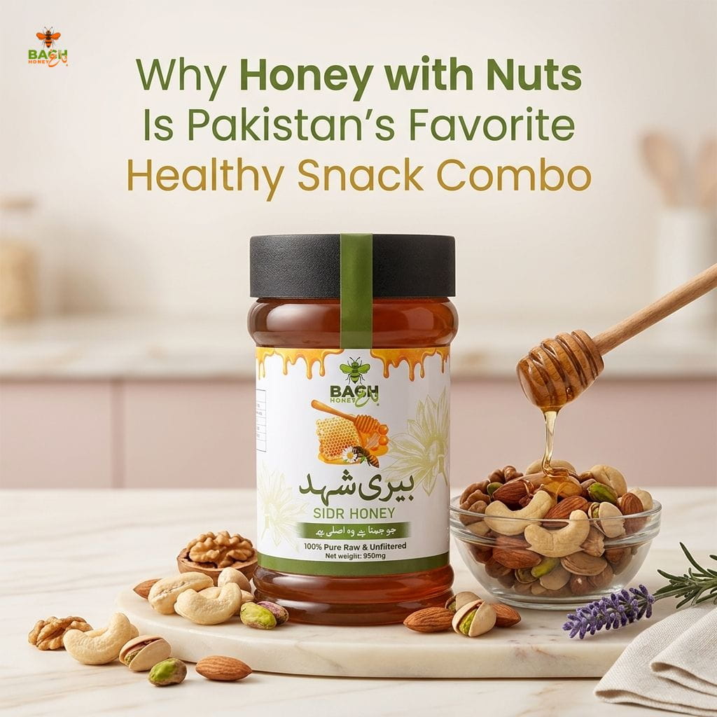 Why Honey with Nuts Is Pakistan's Favorite Healthy Snack Combo