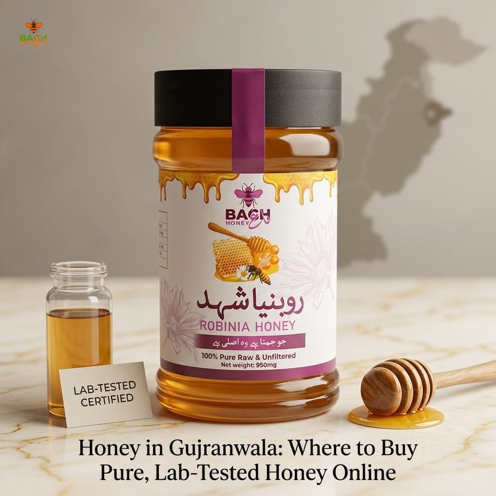 Honey in Gujranwala: Where to Buy Pure, Lab-Tested Honey Online - Bagh Honey