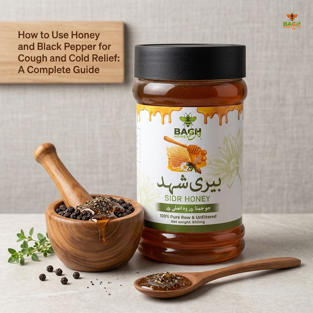 How to Use Honey and Black Pepper for Cough and Cold Relief: A Complete Guide - Bagh Honey