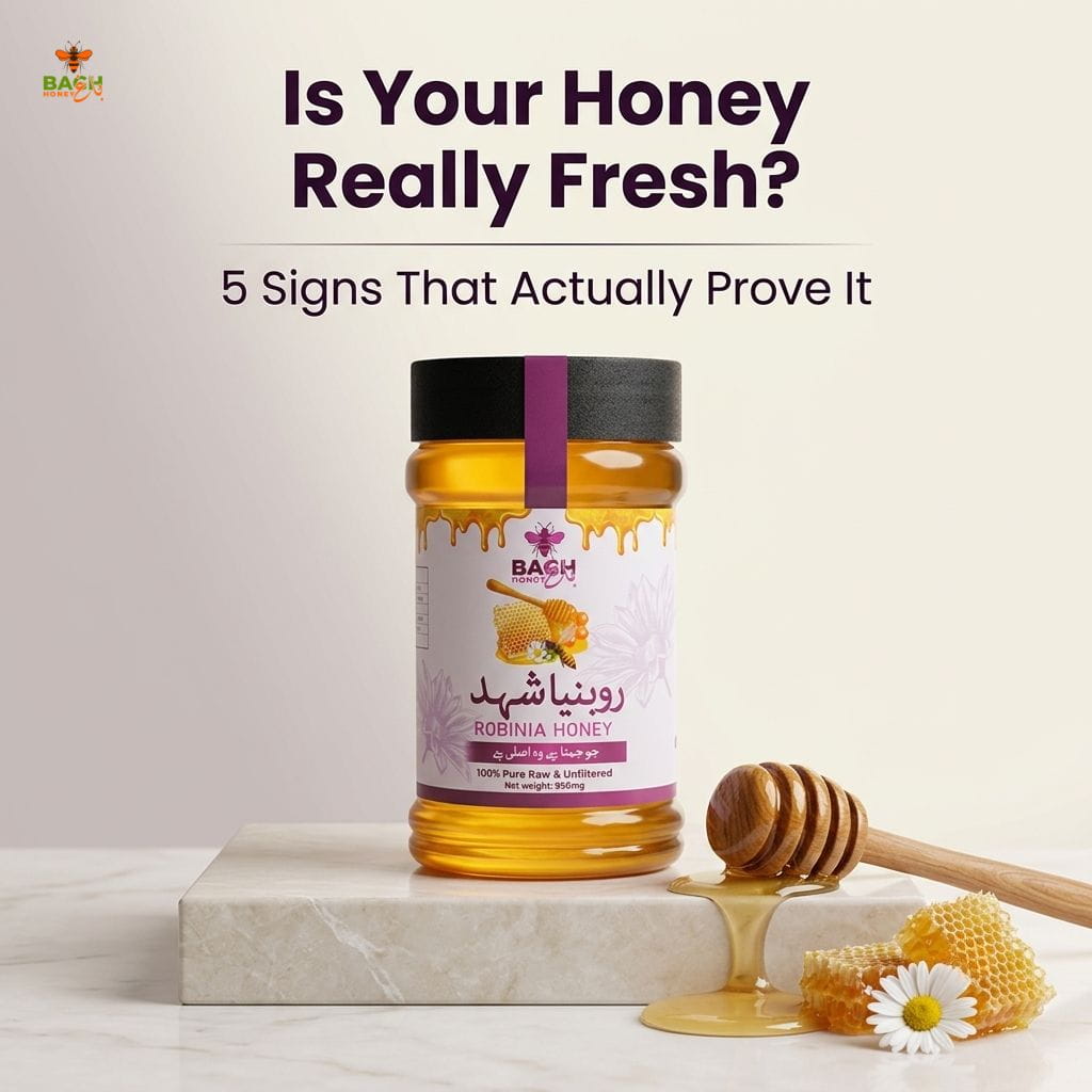 Is Your Honey Really Fresh? 5 Signs That Actually Prove It - Bagh Honey