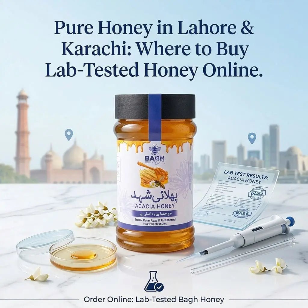 Pure Honey in Lahore & Karachi: Where to Buy Lab-Tested Honey Online - Bagh Honey